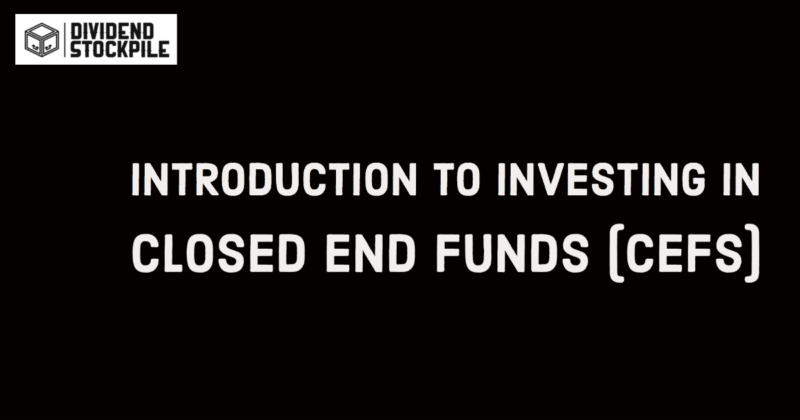 Intro to Investing in Closed End Funds CEFs